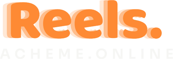 AcheMe Reels